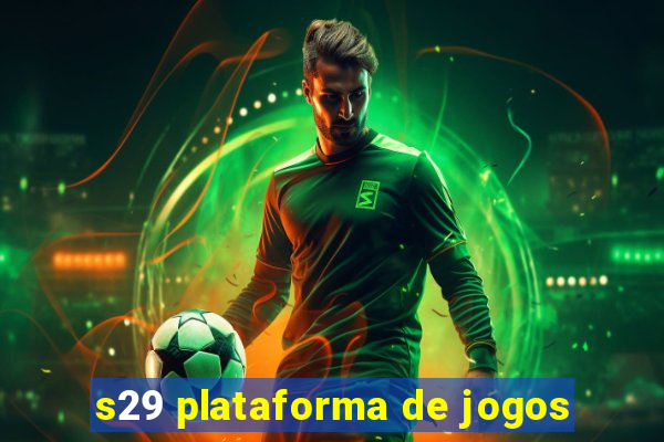 s29 plataforma de jogos